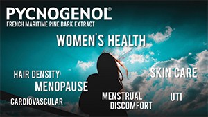 Pycnogenol<sup></sup>'s Wide-Ranging Benefits for Women